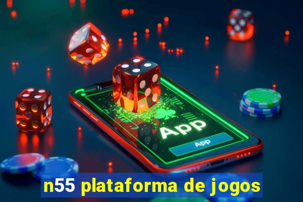 n55 plataforma de jogos